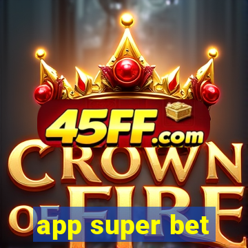 app super bet